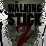 The Walking Stick 2